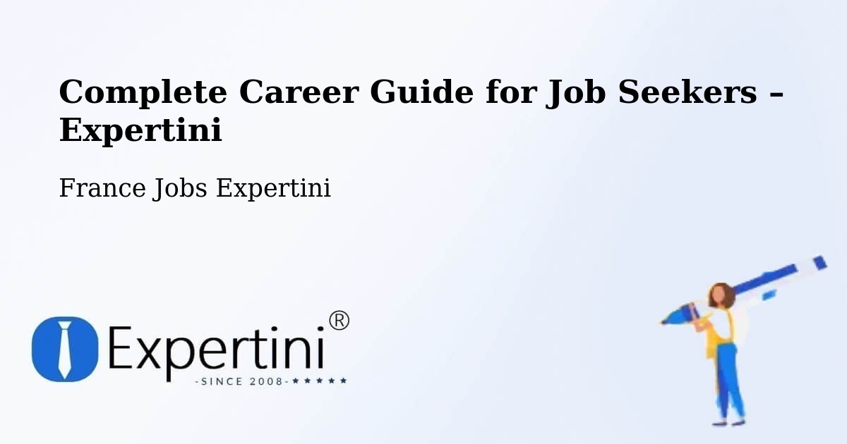 Career Guide for Job Seekers – Blois - Blois, France Jobs Expertini